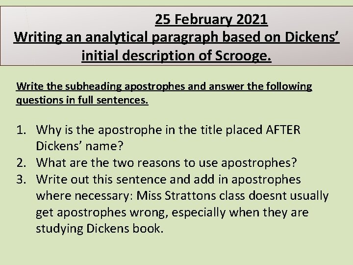 25 February 2021 Writing an analytical paragraph based on Dickens’ initial description of Scrooge.