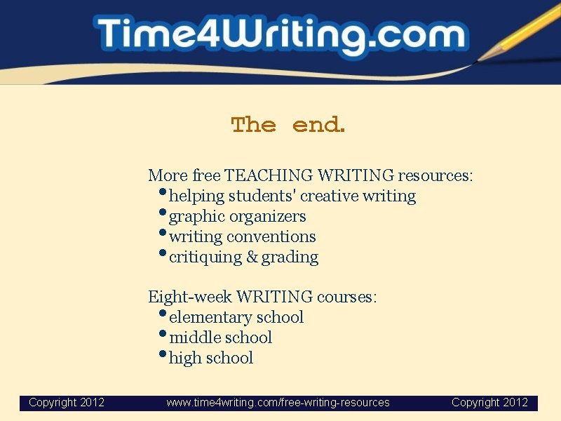 The end. More free TEACHING WRITING resources: helping students' creative writing graphic organizers writing
