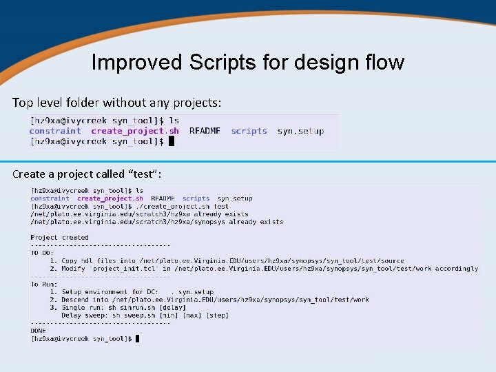 Improved Scripts for design flow Top level folder without any projects: Create a project