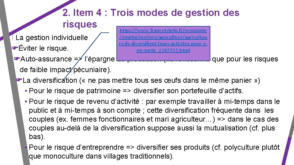 2. Item 4 : Trois modes de gestion des risques https: //www. francetvinfo. fr/economie