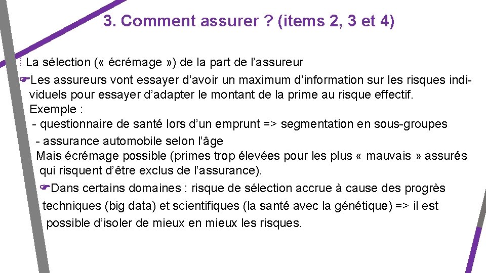 3. Comment assurer ? (items 2, 3 et 4) ⁞ La sélection ( «