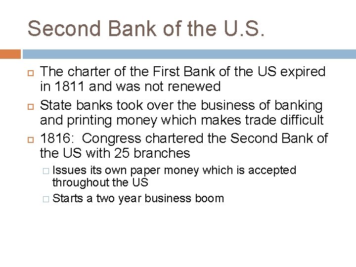 Second Bank of the U. S. The charter of the First Bank of the