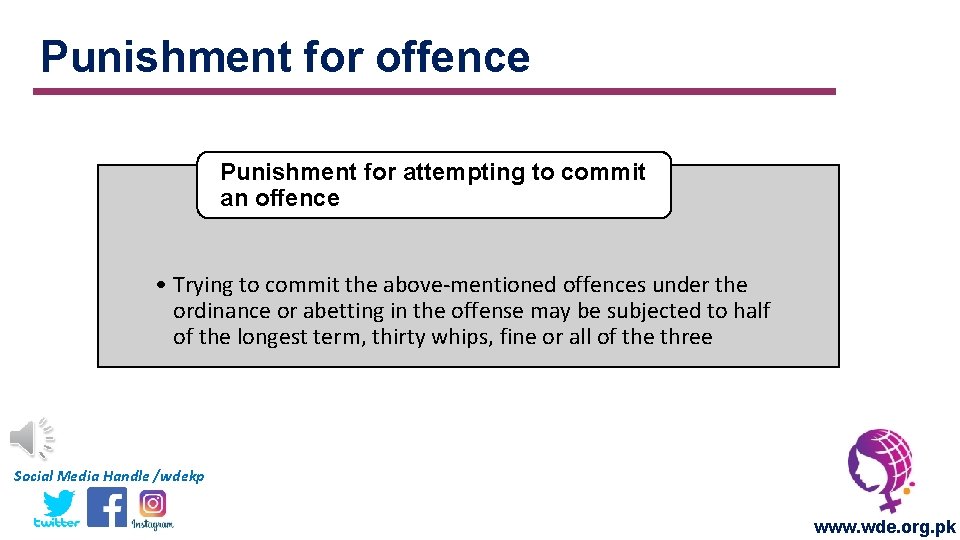 Punishment for offence Punishment for attempting to commit an offence • Trying to commit