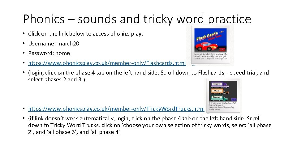 Phonics – sounds and tricky word practice • Click on the link below to