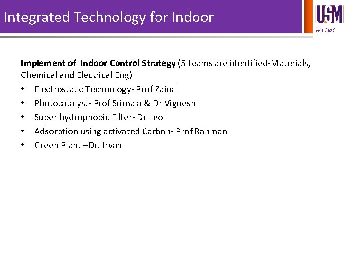 Integrated Technology for Indoor We lead Implement of Indoor Control Strategy (5 teams are