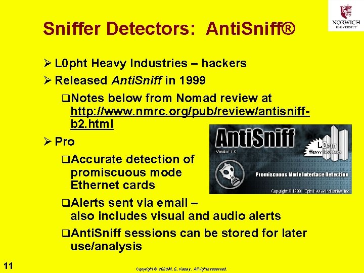 Sniffer Detectors: Anti. Sniff® Ø L 0 pht Heavy Industries – hackers Ø Released