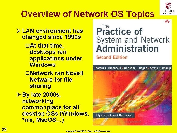 Overview of Network OS Topics Ø LAN environment has changed since 1990 s q.