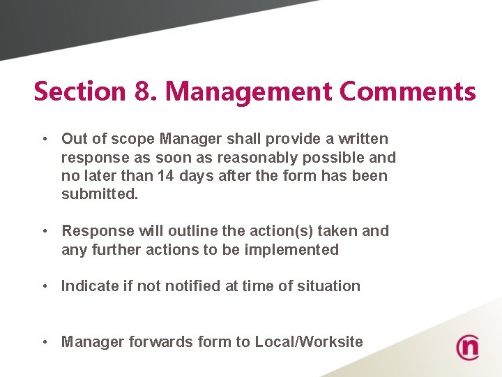 Section 8. Management Comments • Out of scope Manager shall provide a written response