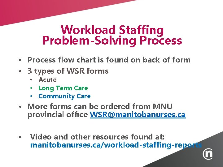 Workload Staffing Problem-Solving Process • Process flow chart is found on back of form