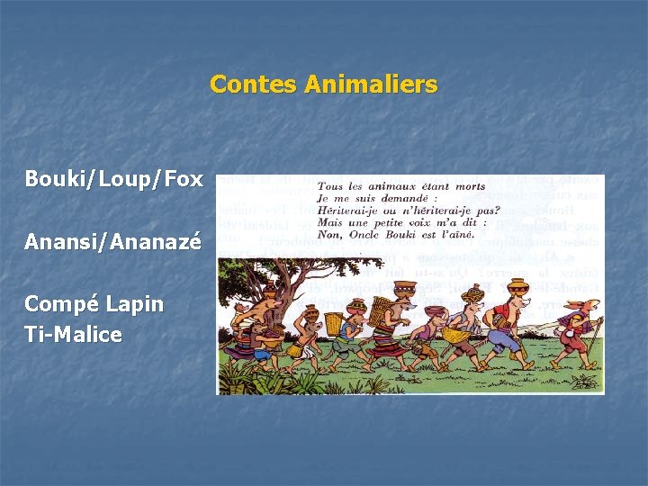 Contes Animaliers Bouki/Loup/Fox Anansi/Ananazé Compé Lapin Ti-Malice 