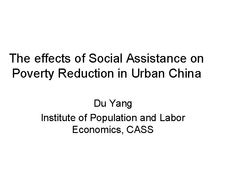 The effects of Social Assistance on Poverty Reduction