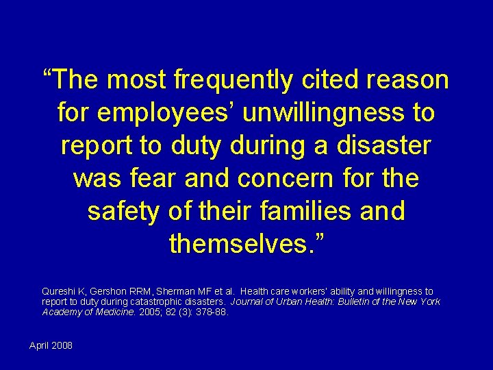 “The most frequently cited reason for employees’ unwillingness to report to duty during a