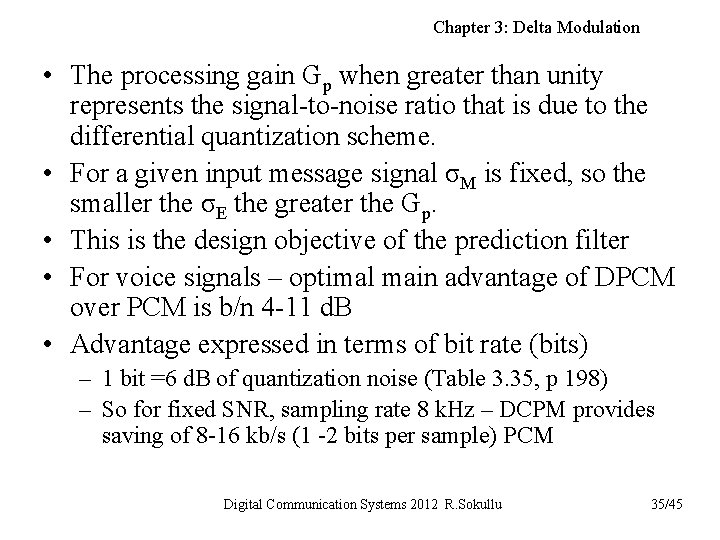 Chapter 3: Delta Modulation • The processing gain Gp when greater than unity represents