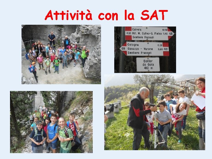 Attività con la SAT 