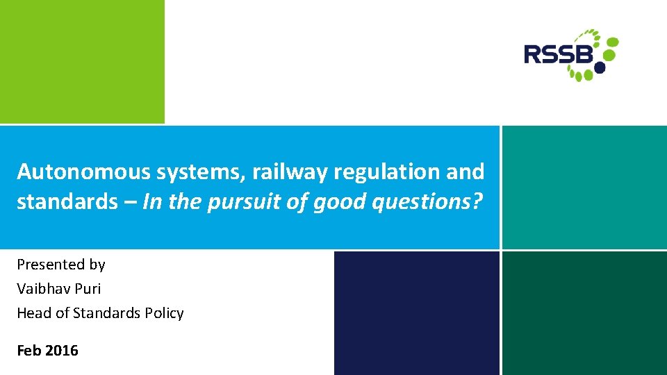 Autonomous systems, railway regulation and standards – In the pursuit of good questions? Presented