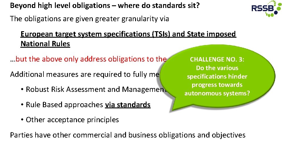 Beyond high level obligations – where do standards sit? The obligations are given greater