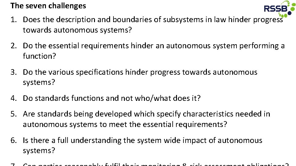 The seven challenges 1. Does the description and boundaries of subsystems in law hinder