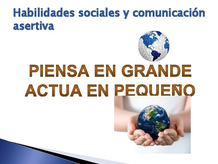 Habilidades sociales y comunicación asertiva 