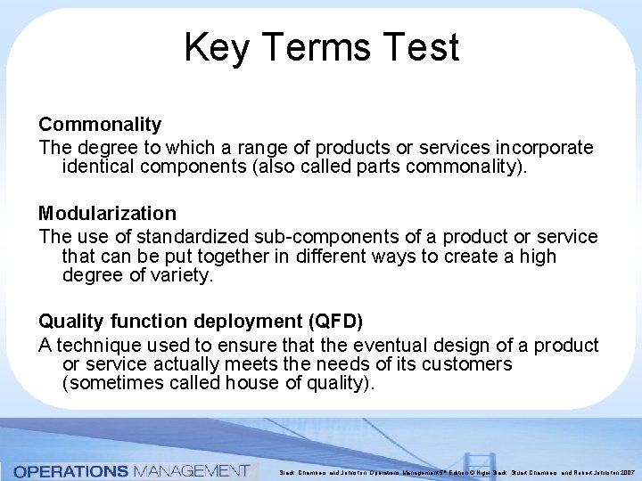 Key Terms Test Commonality The degree to which a range of products or services