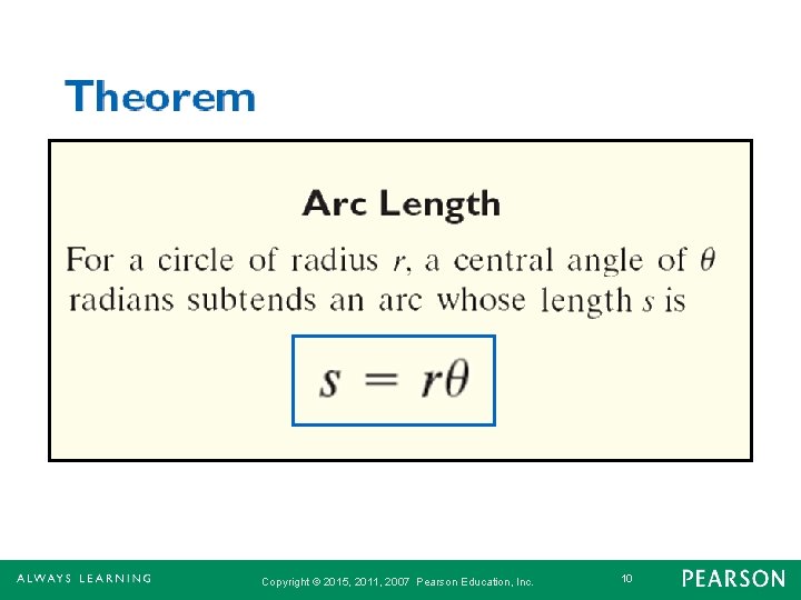 Copyright © 2015, 2011, 2007 Pearson Education, Inc. 10 