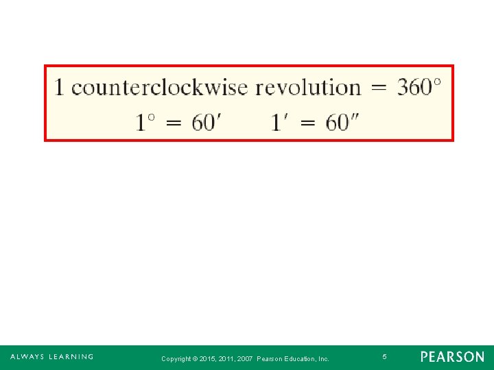 Copyright © 2015, 2011, 2007 Pearson Education, Inc. 5 
