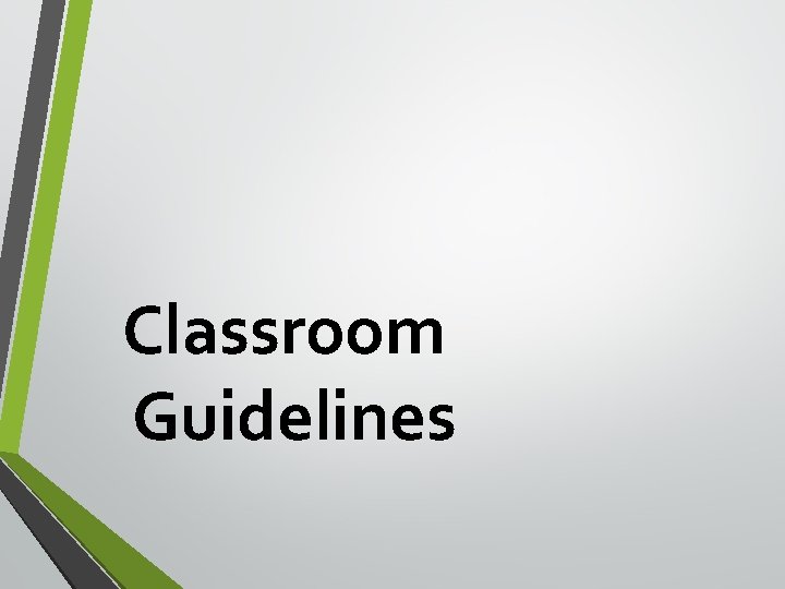 Classroom Guidelines 