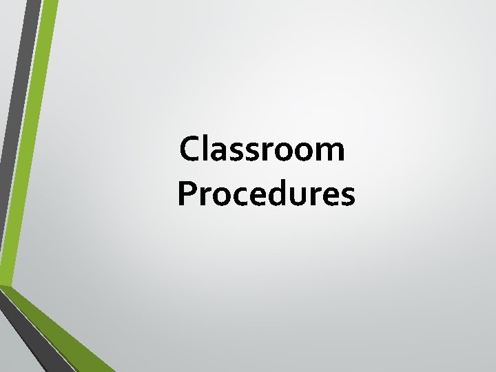 Classroom Procedures 