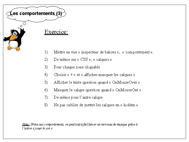 Les comportements (3) Exercice: 1) Mettre en vue « inspecteur de balises » ,