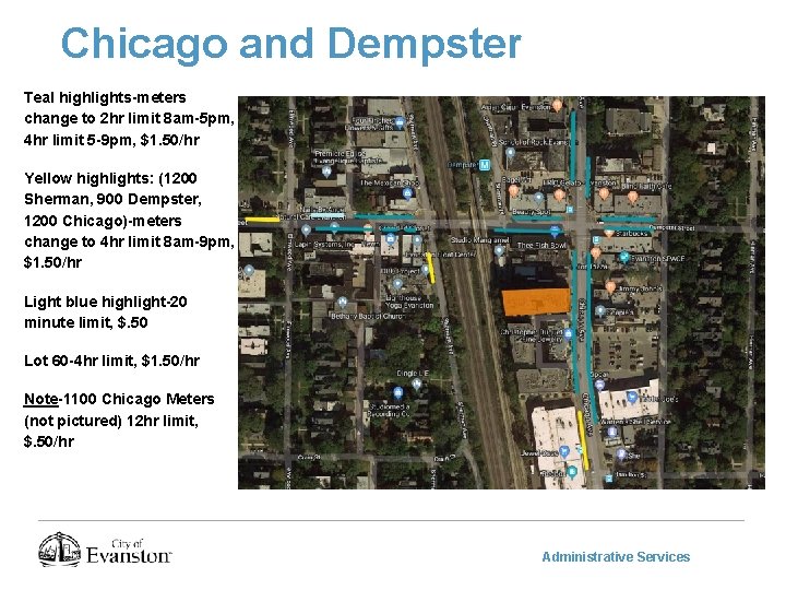 Chicago and Dempster Teal highlights-meters change to 2 hr limit 8 am-5 pm, 4