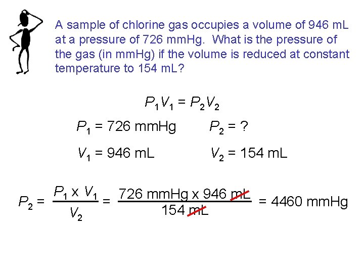 A sample of chlorine gas occupies a volume of 946 m. L at a
