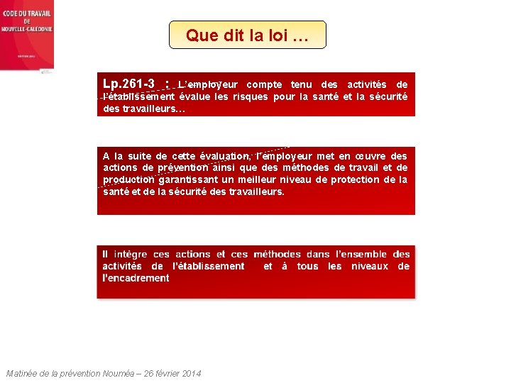 Que dit la loi … Lp. 261 -3 : L’employeur compte tenu des activités Que dit la loi … Lp. 261 -3 : L’employeur compte tenu des activités