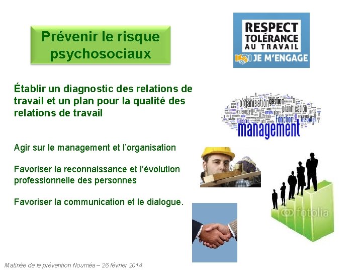 Prévenir le risque psychosociaux Établir un diagnostic des relations de travail et un plan Prévenir le risque psychosociaux Établir un diagnostic des relations de travail et un plan