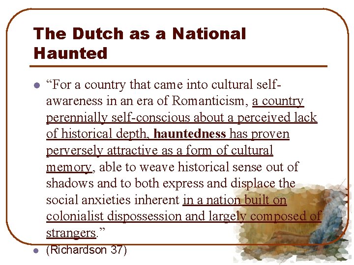 The Dutch as a National Haunted l “For a country that came into cultural
