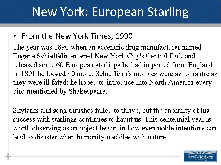 New York: European Starling • From the New York Times, 1990 The year was