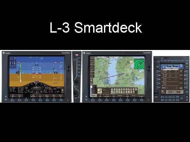 L-3 Smartdeck L-3 Smartdeck