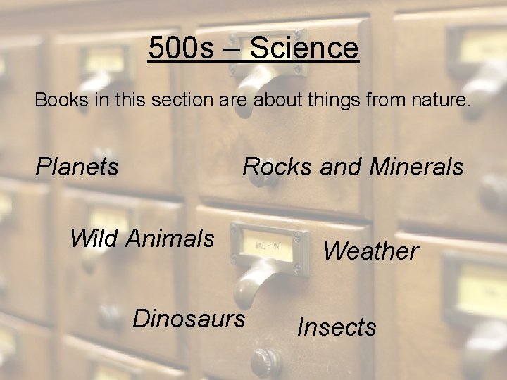 500 s – Science Books in this section are about things from nature. Planets