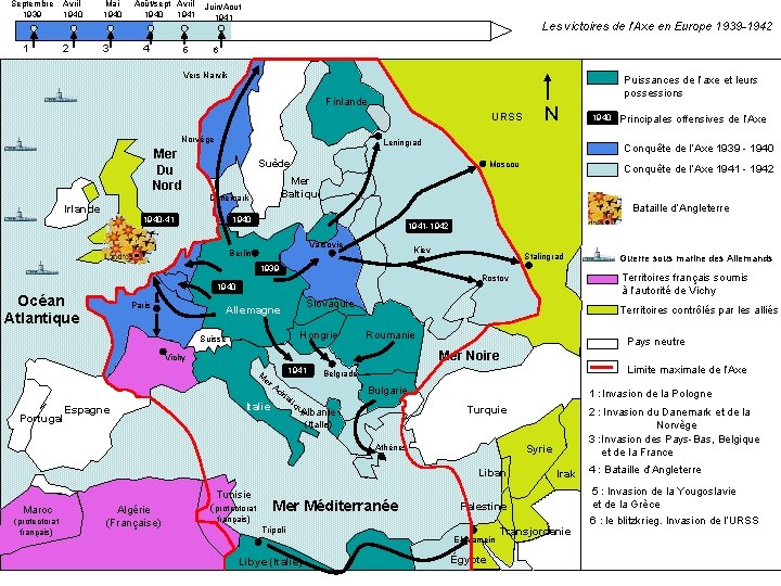 Septembre 1939 1 Avril 1940 2 Mai 1940 3 Août/sept Avril Juin/Aout 1940 1941