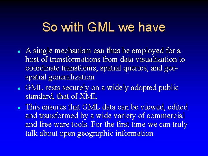 So with GML we have l l l A single mechanism can thus be