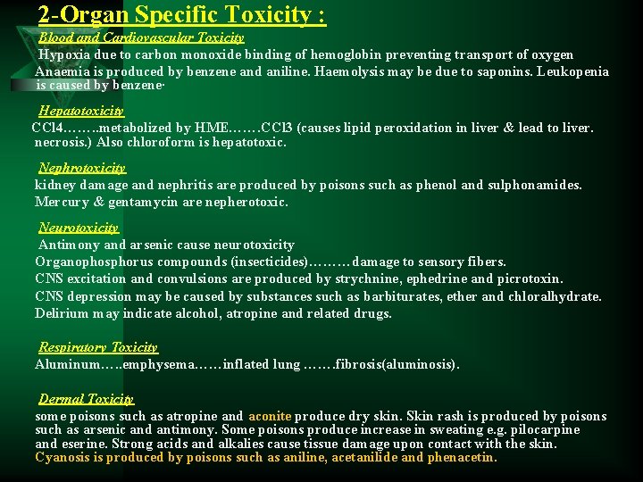 2 -Organ Specific Toxicity : Blood and Cardiovascular Toxicity Hypoxia due to carbon monoxide