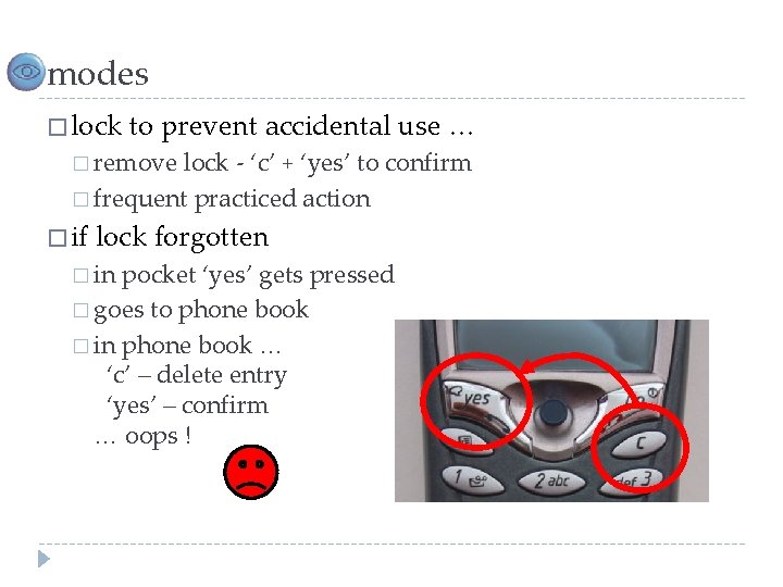 modes � lock to prevent accidental use … � remove lock - ‘c’ +