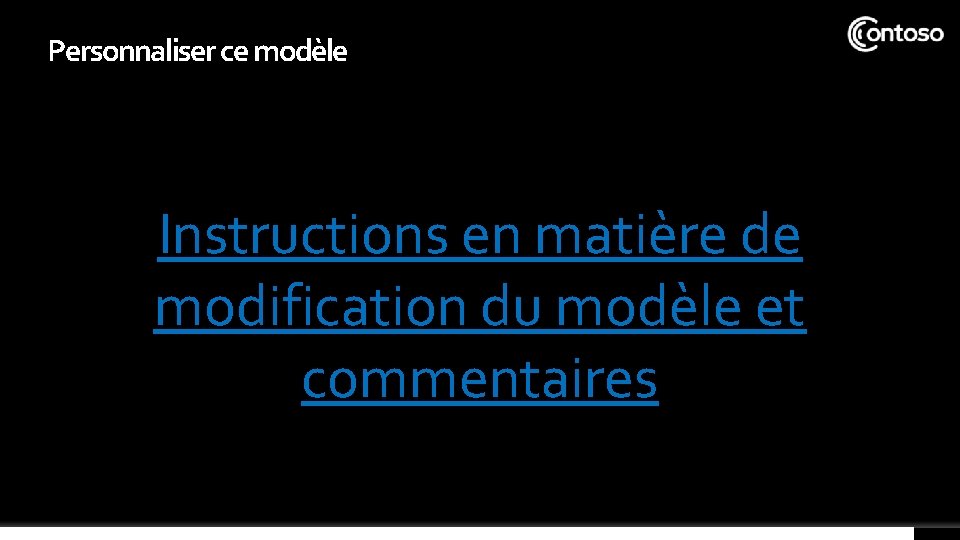 Personnaliser ce modèle Instructions en matière de modification du modèle et commentaires 