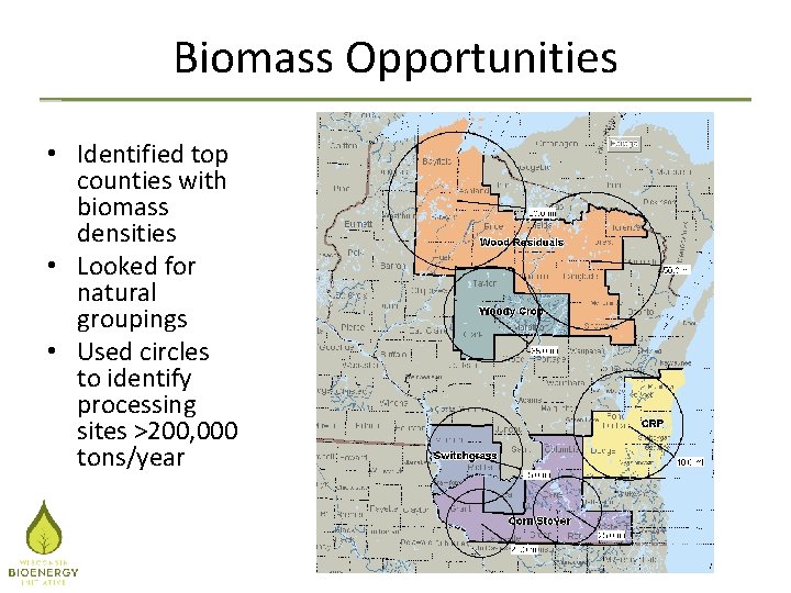 Biomass Opportunities • Identified top counties with biomass densities • Looked for natural groupings
