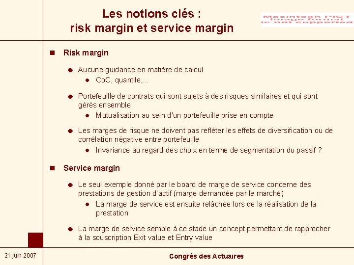 Les notions clés : risk margin et service margin n Risk margin u Aucune
