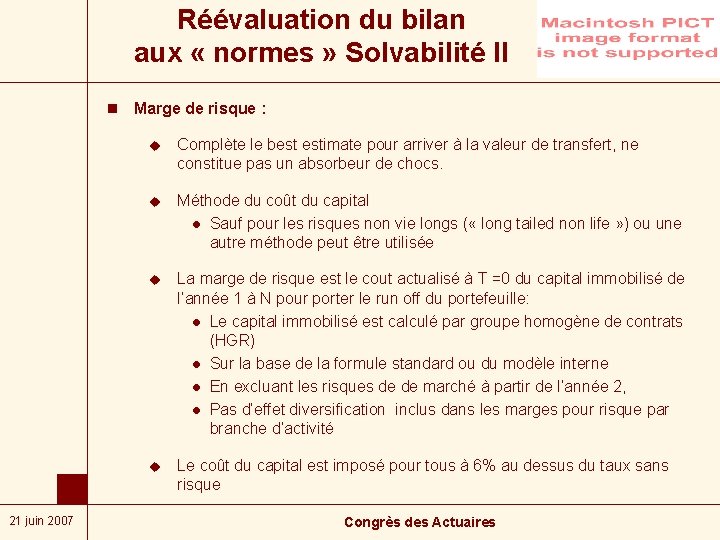 Réévaluation du bilan aux « normes » Solvabilité II n Marge de risque :