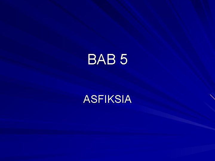 BAB 5 ASFIKSIA 