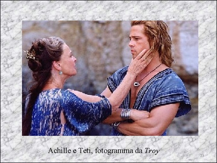Achille e Teti, fotogramma da Troy 23 