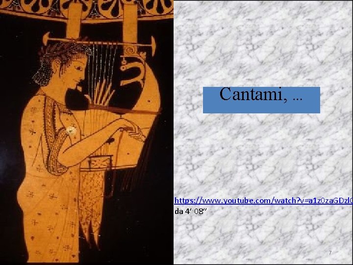 Cantami, … https: //www. youtube. com/watch? v=a 1 z 0 za. GDzl. Q da