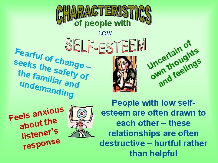 of people with LOW Fearf ul of c hange seeks – the sa fety of people with LOW Fearf ul of c hange seeks – the sa fety