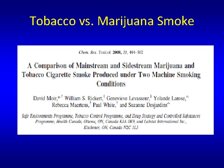 Tobacco vs. Marijuana Smoke Tobacco vs. Marijuana Smoke