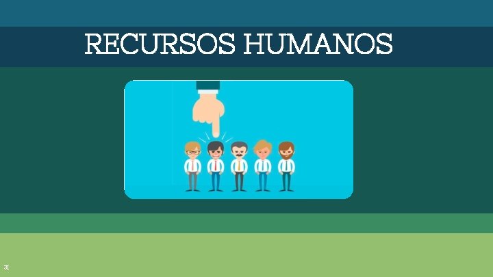 RECURSOS HUMANOS 31 